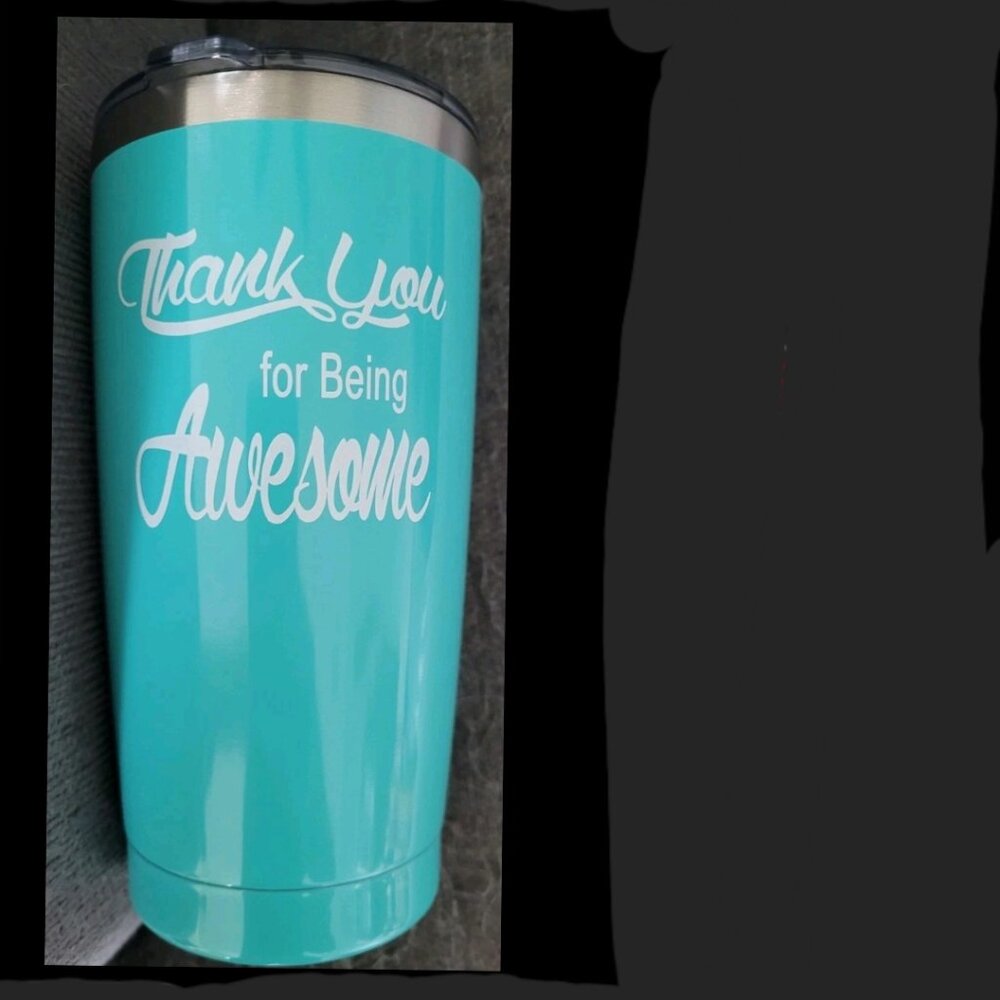 NIB Turquoise Insulated Stainless Steel Travel Mug "Thank You For Being Awesome"